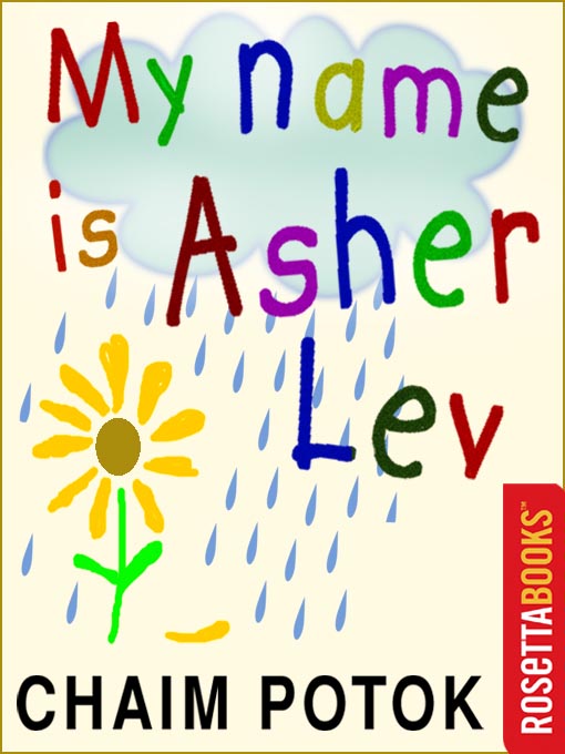 Title details for My Name is Asher Lev by Chaim Potok - Wait list